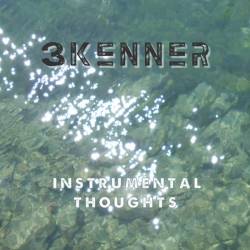 3kenner : Instrumental Thoughts
